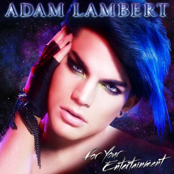Adam Lambert For Your Entertainment album cover Adam Lambert For Your Entertainment album cover