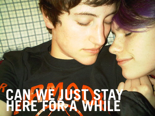 Can we just stay here awhile