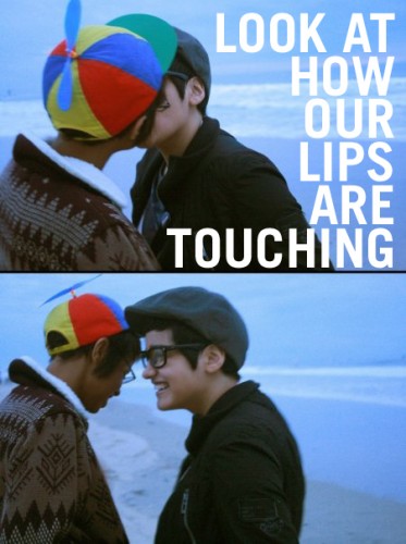 LOOK AT HOW OUR LIPS ARE TOUCHING