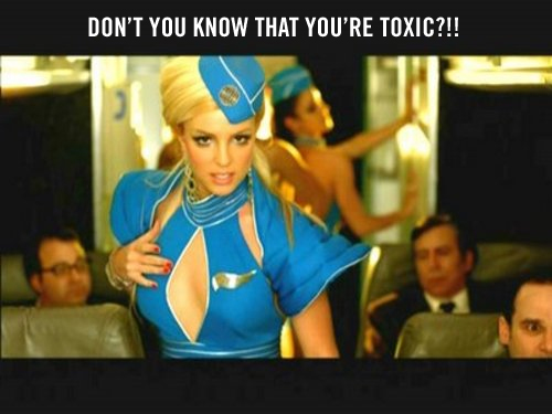 TOXIC.