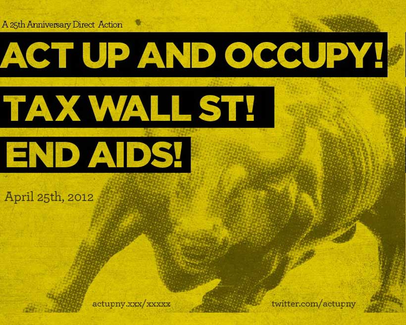 Tomorrow ACT UP! And OWS Join Forces, Ask Lawmakers to Give Wall Street the FiST