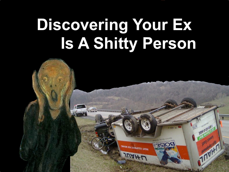 Playlist: Discovering Your Ex Is A Shitty Person