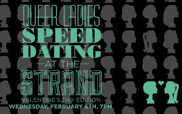 You Should Go: Queer Ladies Speed Dating At Strand Bookstore, Valentine’s Day Edition