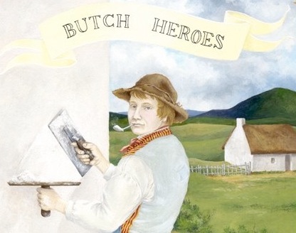 Artist Spotlight: Ria Brodell’s “Butch Heroes”