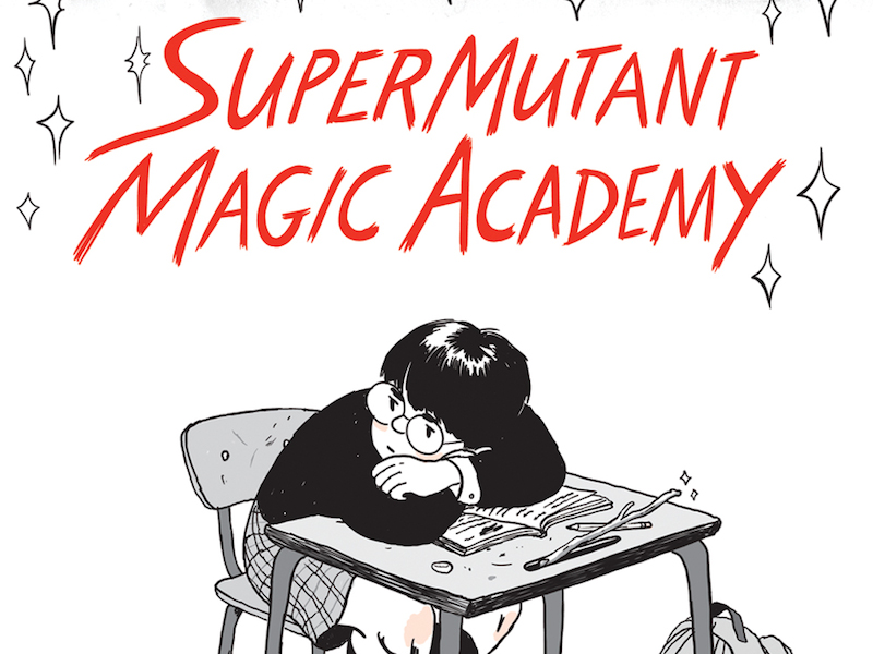 Drawn to Comics: Jillian Tamaki’s “SuperMutant Magic Academy” Will Change the Way You Look at High School, Mutants, Graphic Novels