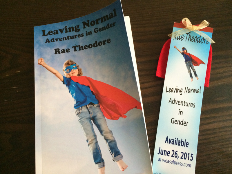 Hidden Gems of Queer Lit: Rae Theodore’s “Leaving Normal: Adventures in Gender”