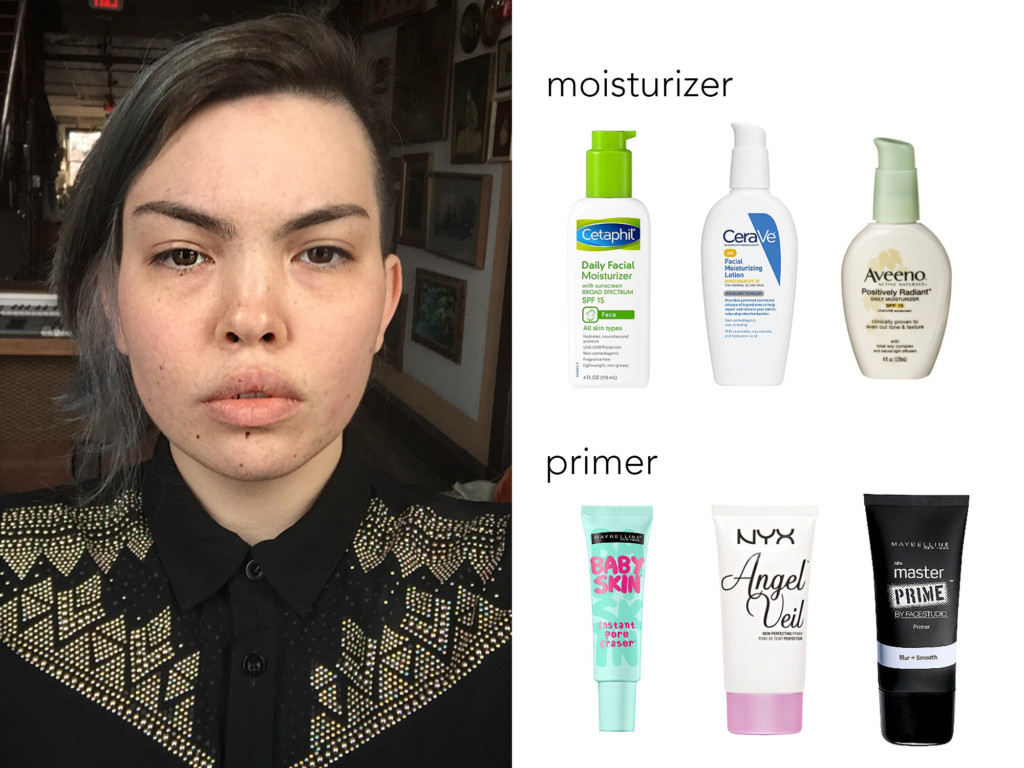 This is my face without any makeup. Before putting any makeup on, it's smart to use a moisturizer and a primer. I recommend a CeraVe brand moisturizer and the NYX Angel Veil primer, which you can buy at drugstores.