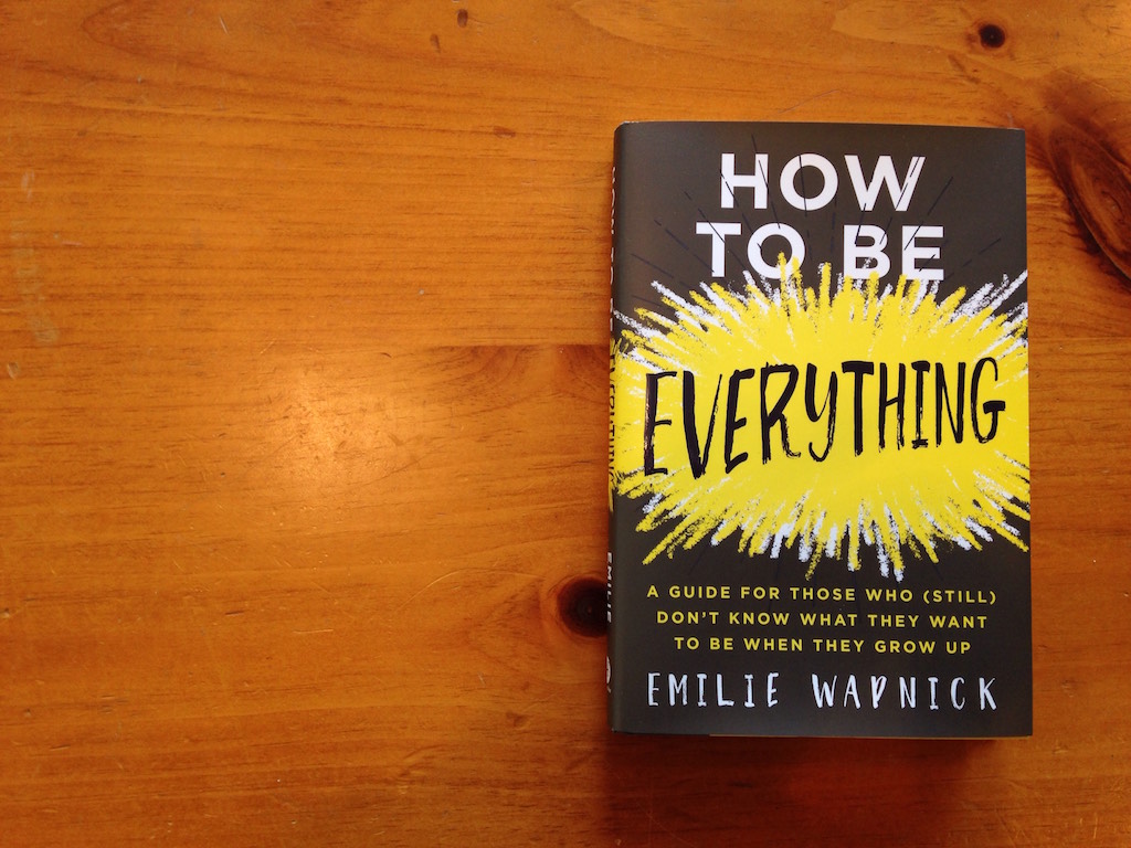 Emilie Wapnick’s How To Be Everything