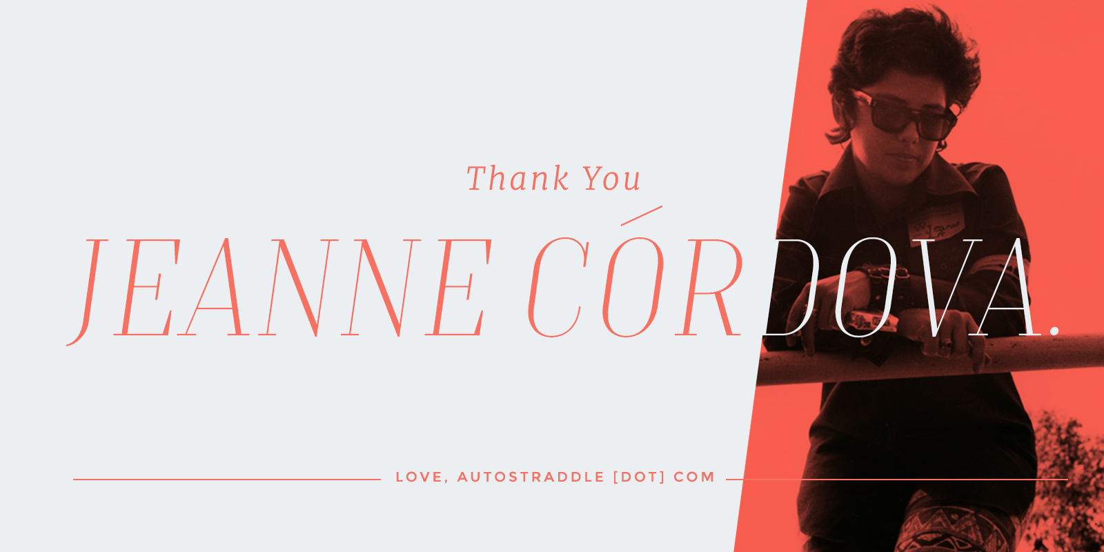 Thank You Jeanne Córdova, Love Autostraddle Dot Com