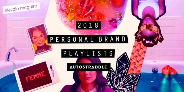 Playlist: My 2018 Brand Is Queer Lady Magician