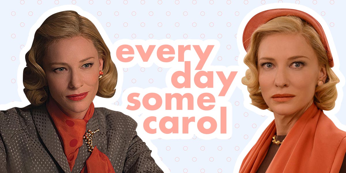30 Days of Carol: Day One — Ranking My Best Carol Posts