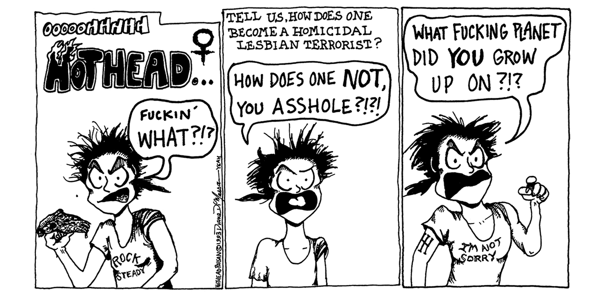 Hothead... 