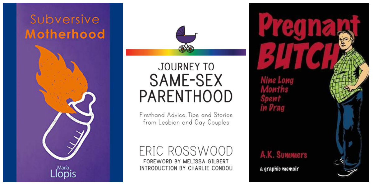 What to Read When You’re Queer and Expecting: 6 Parenting Books That Smash The Patriarchy