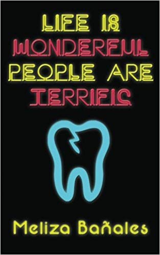 Books with lesbian sex: Cover Art of "Life is Wonderful, People are Terrific" by Meliza Bañales