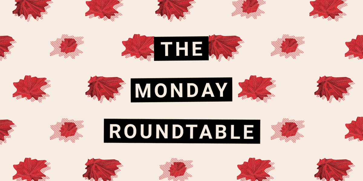 Monday Roundtable: Sign of the Times