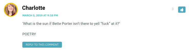 ‘What is the sun if Bette Porter isn’t there to yell “fuck