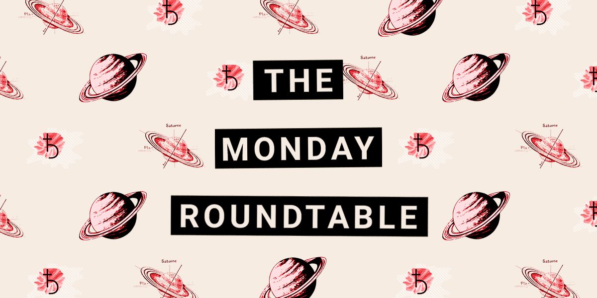 Monday Roundtable: Our Saturn Returns
