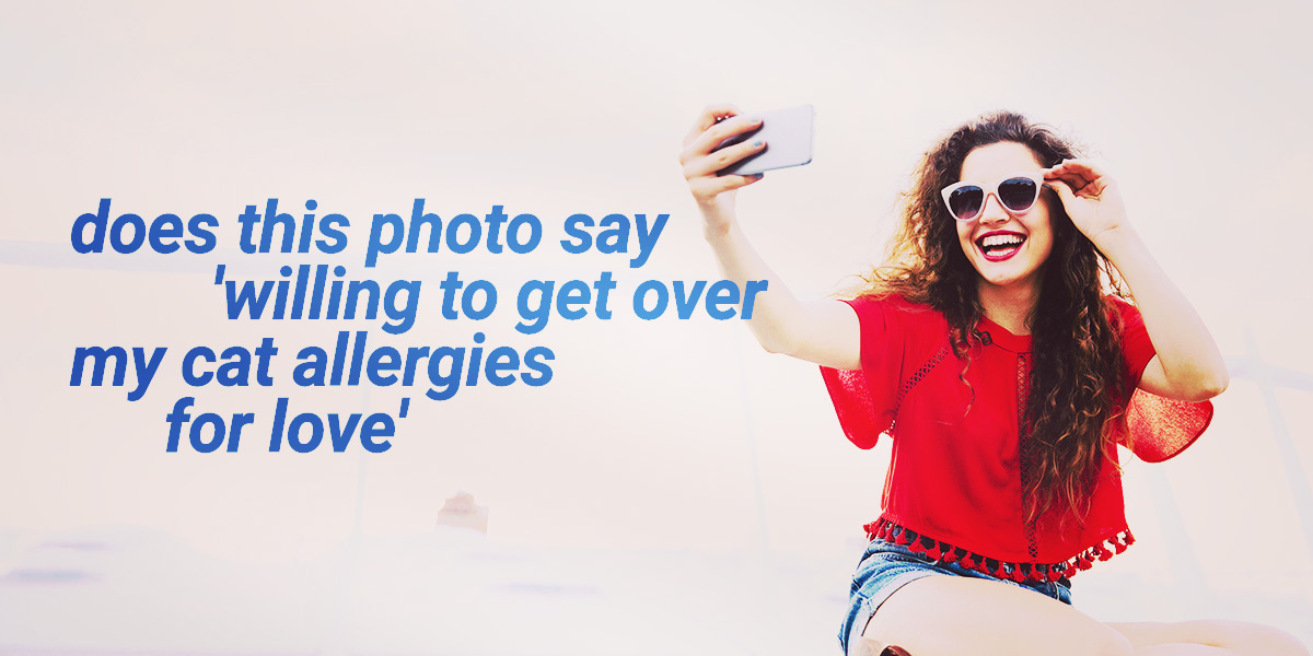 How to Choose Dating App Photos That’ll Have Babes Swiping Hell Yes