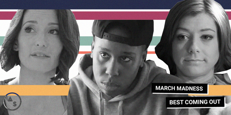 Autostraddle March Madness — Best Coming Out: Round 2