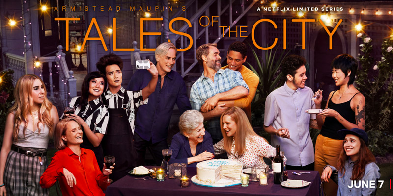 “Tales of the City” Believes in the Power of Gay Love and LGBTQ Chosen Families