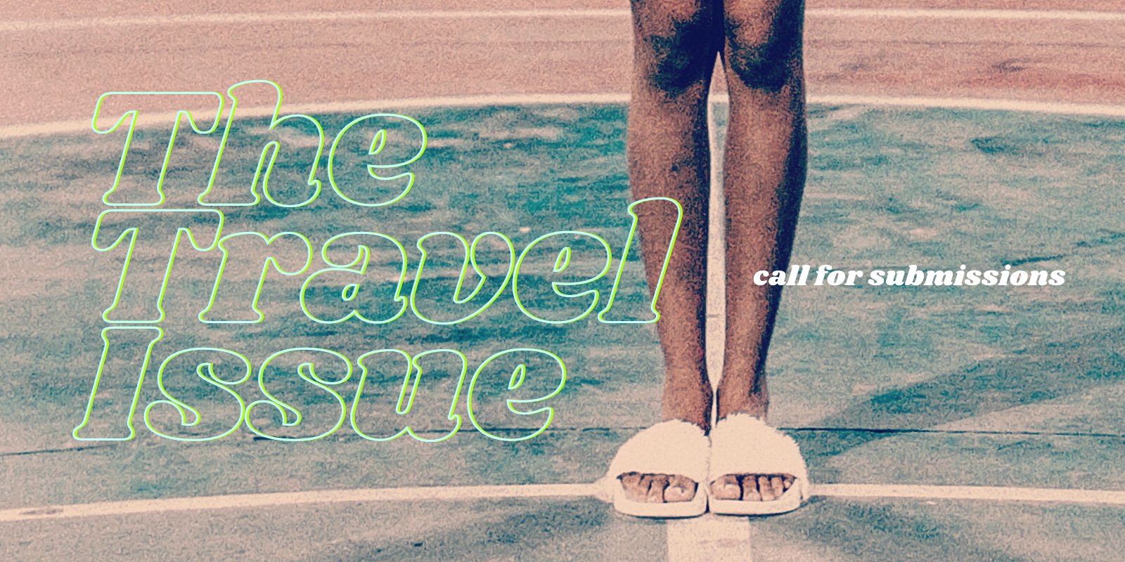 Call For Submissions: The Travel Issue