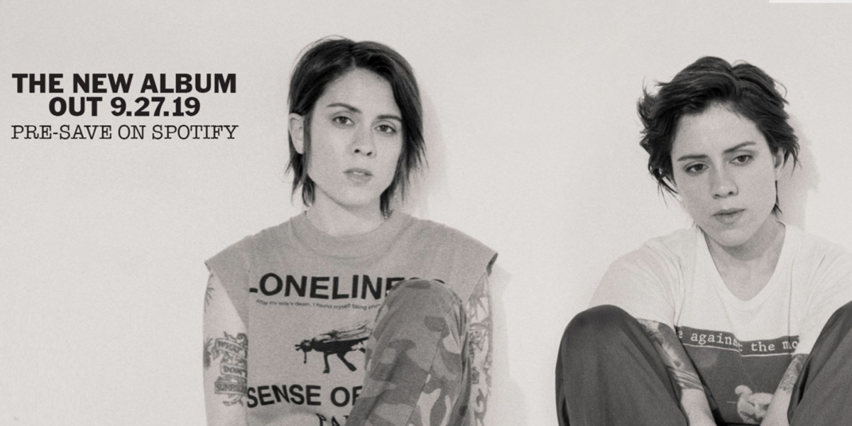 Pop Culture Fix: Tegan and Sara are Pretty Sure Their New Album Will Be Your Favorite