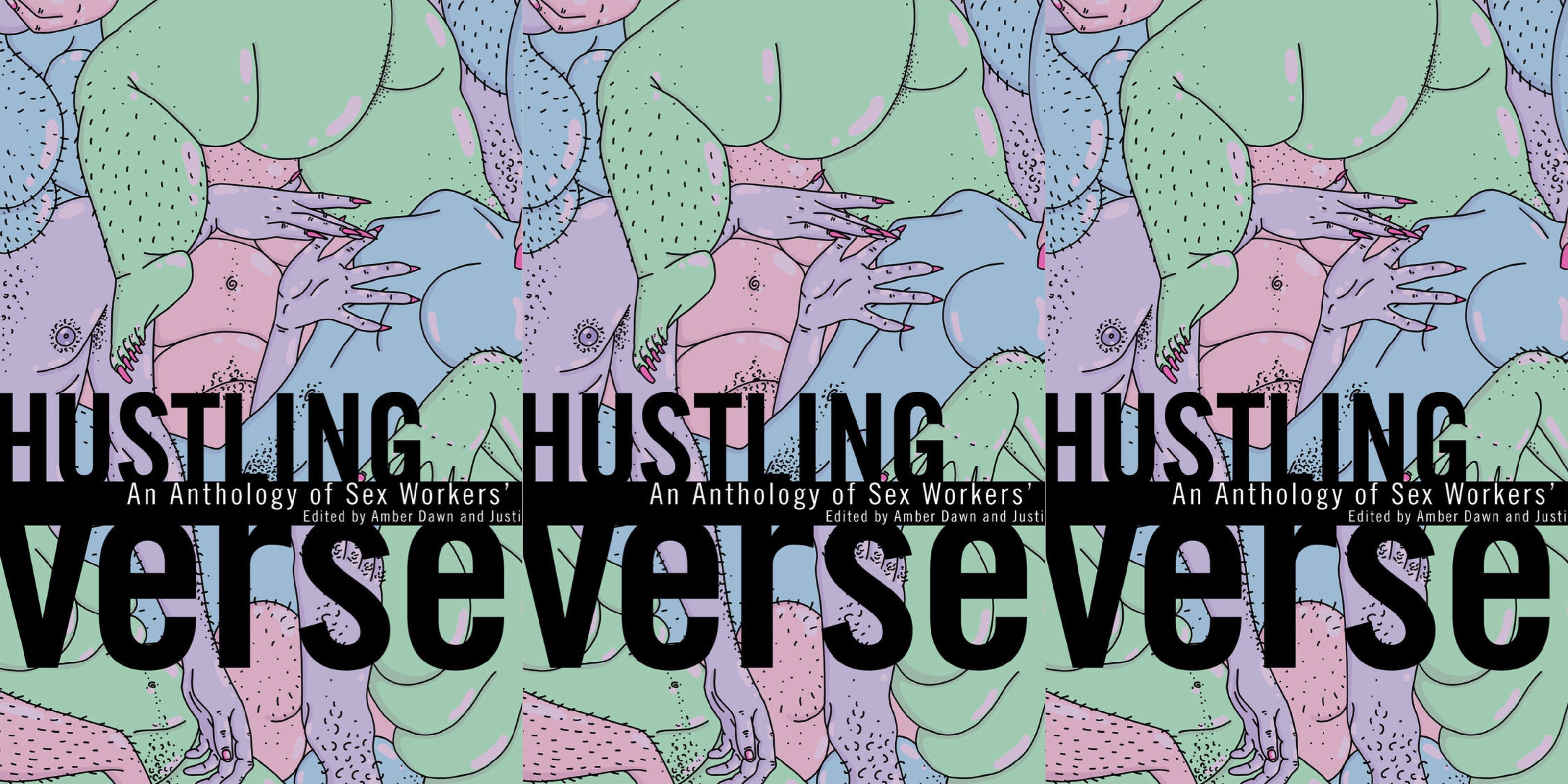 Lovers, Everywhere: Sex Workers Speak in “Hustling Verse”