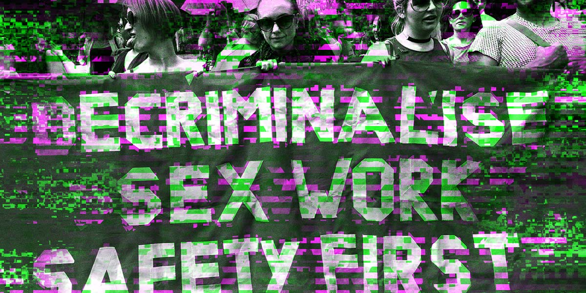What Would the Decriminalization of Sex Work Look Like?