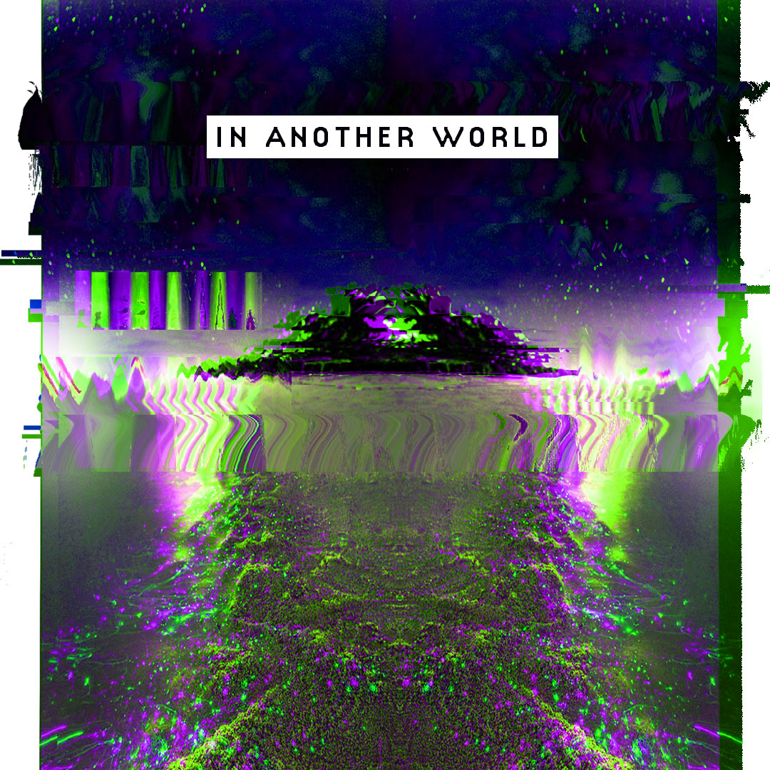 In Another World