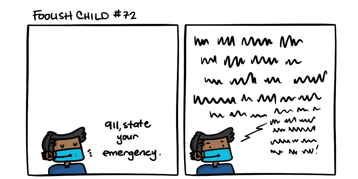 Foolish Child #72: State Your Emergency