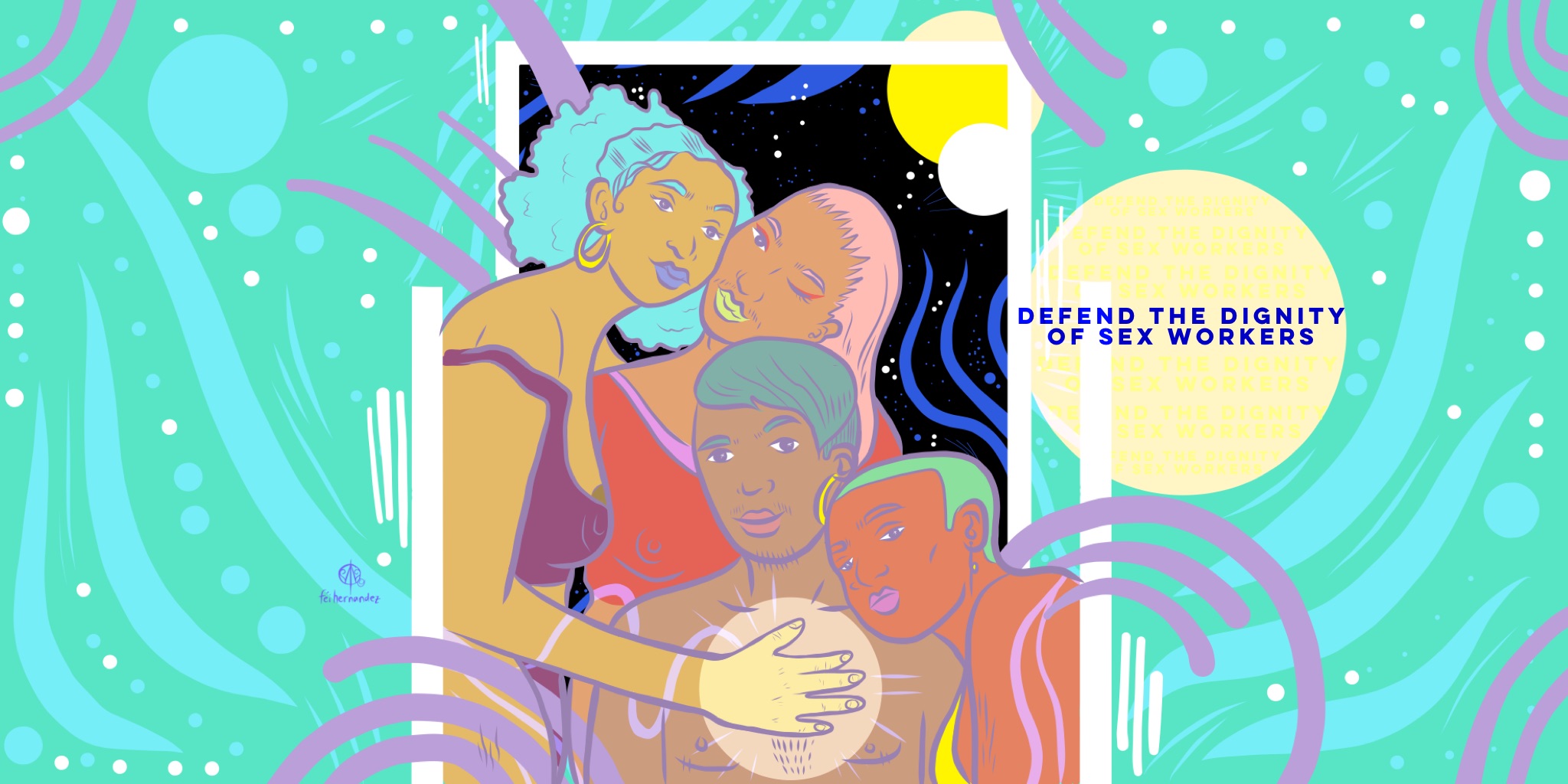 Principles of Pride: Sex Work Is Real Work, Sex Workers Are Fucking Revolutionary
