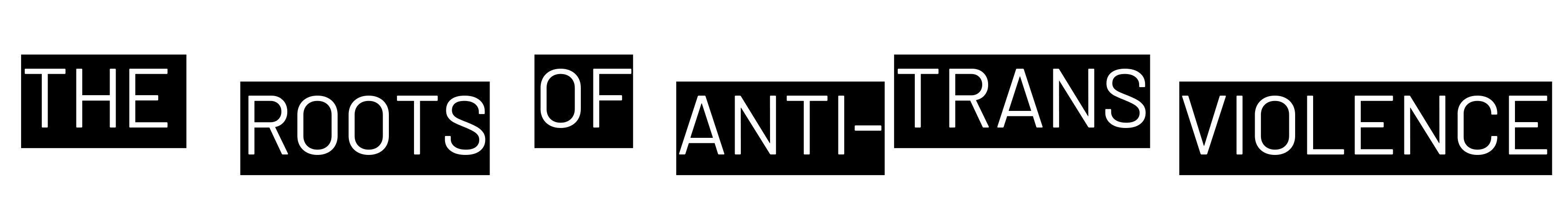 "The Roots of Anti-Trans Violence" against a white background.