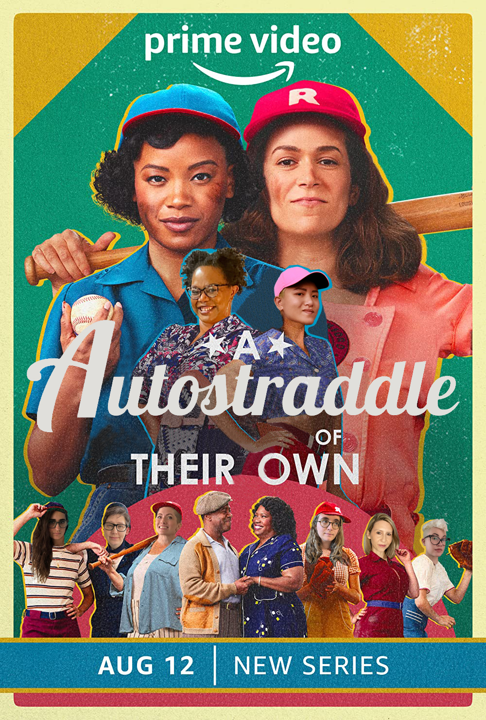 a photoshopped version of the amazon prime artwork for a league of their own. max and carson are untouched, but below, the autostraddle team members faces are photoshopped onto various chracters. Viv is photoshopped onto Greta, Carmen onto Clance, Kayla onto Lupe, Heather onto Jess, Laneia onto Jo, Anya onto Esti, Riese onto Maybelle, and Nico onto Shirley. The text has been changed to read A Autostraddle of Their Own