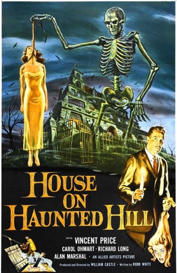the image for house on haunted hill is illustrated. it has vincent price in a suit holding a decapitated blonde woman's head and a candle. a skeleton dangles a different woman in a yellow dress. someone does something in what is presumably a dark cellar in the bottom corner and behind it all is this bizarre mansion