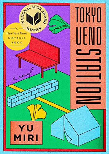 the cover of Tokyo Ueno Station shows various simply illustrated items, a tent, a couple of leaves, a low brick wall, a bench and has a New York Times Notable Book award on it as well as a National Book Award Winner award on it