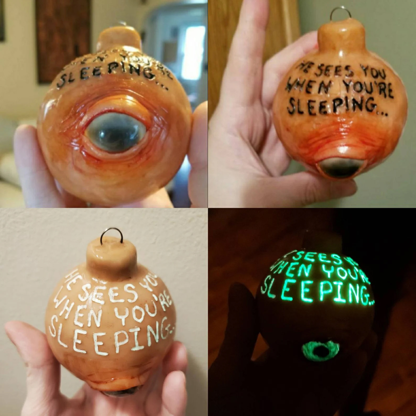 a creepy fleshy looking ornament that reads "he sees you when you're sleeping" and has an eyeball and it glows in the dark