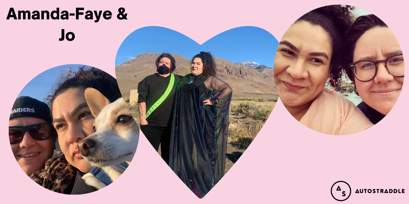 A collage of three images on a pale pink background: in the center is a heart shaped image of Amanda-Faye and Jo, posing against a gorgeous background of mountains and blue sky. The photo on the right is a close up of their smiling faces and the photo on the left is a close up of the two of them with their dog. The text reads Amanda-Faye and Jo.