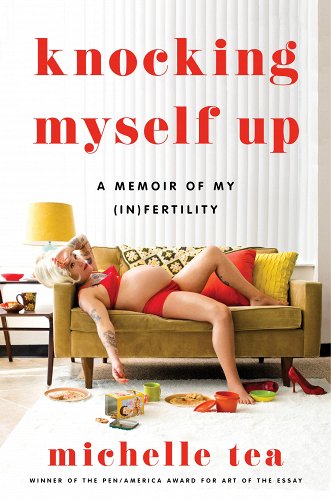 the cover of knocking myself up features a pregnant michelle tea lying on a sofa