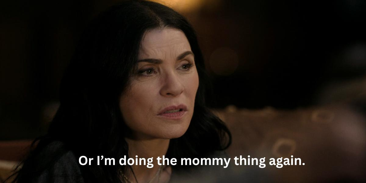 Julianna Margulies saying 
