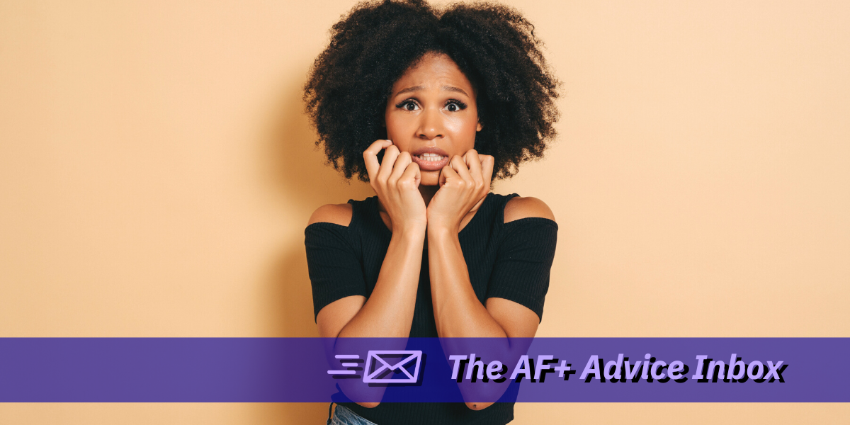 a young Black woman holds her hands to her face and grits her teeth in anxiety. text reads 