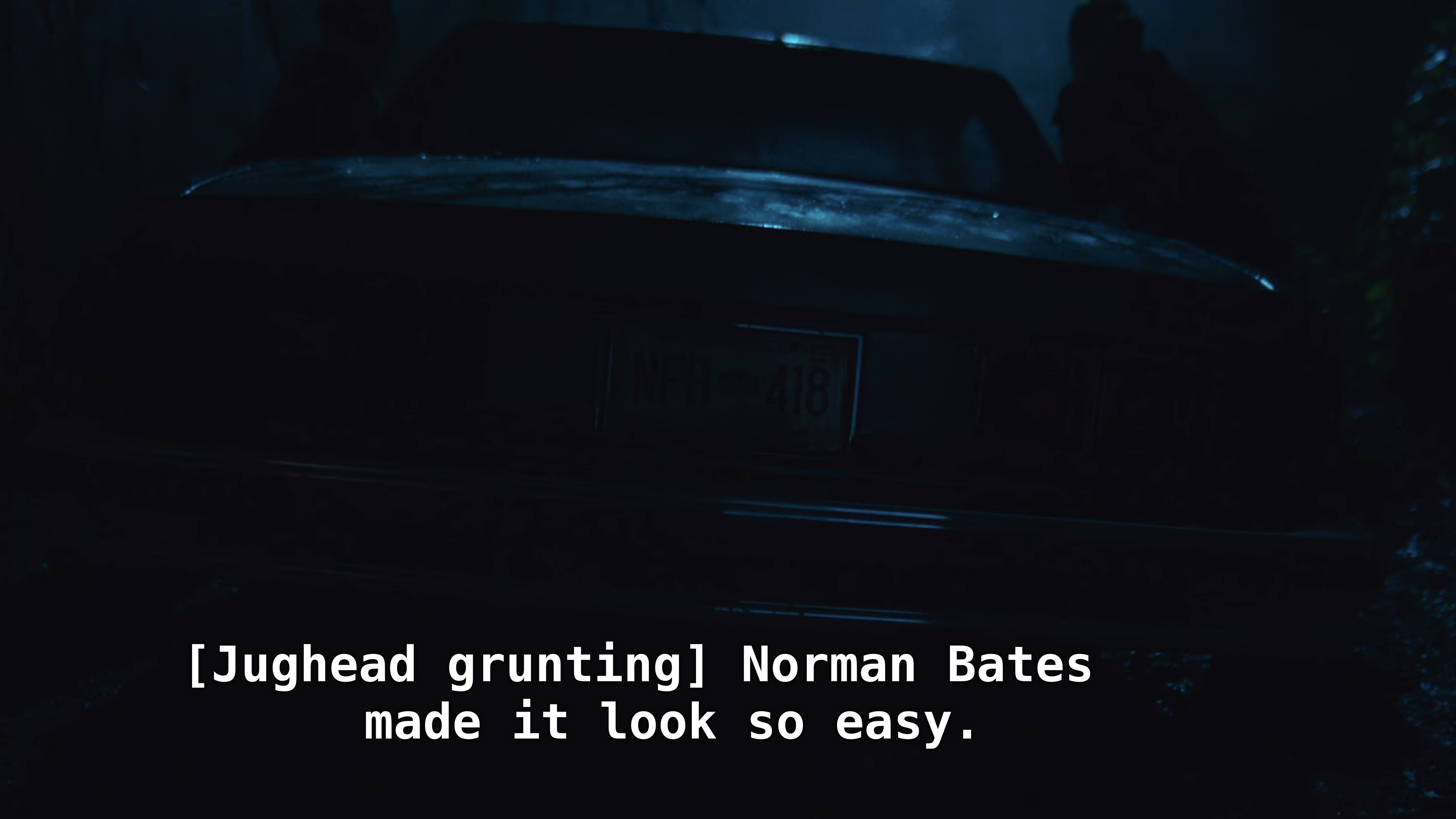 A car sinking into the water. CC: [Jughead grunting] Norman Bates made it look so easy.