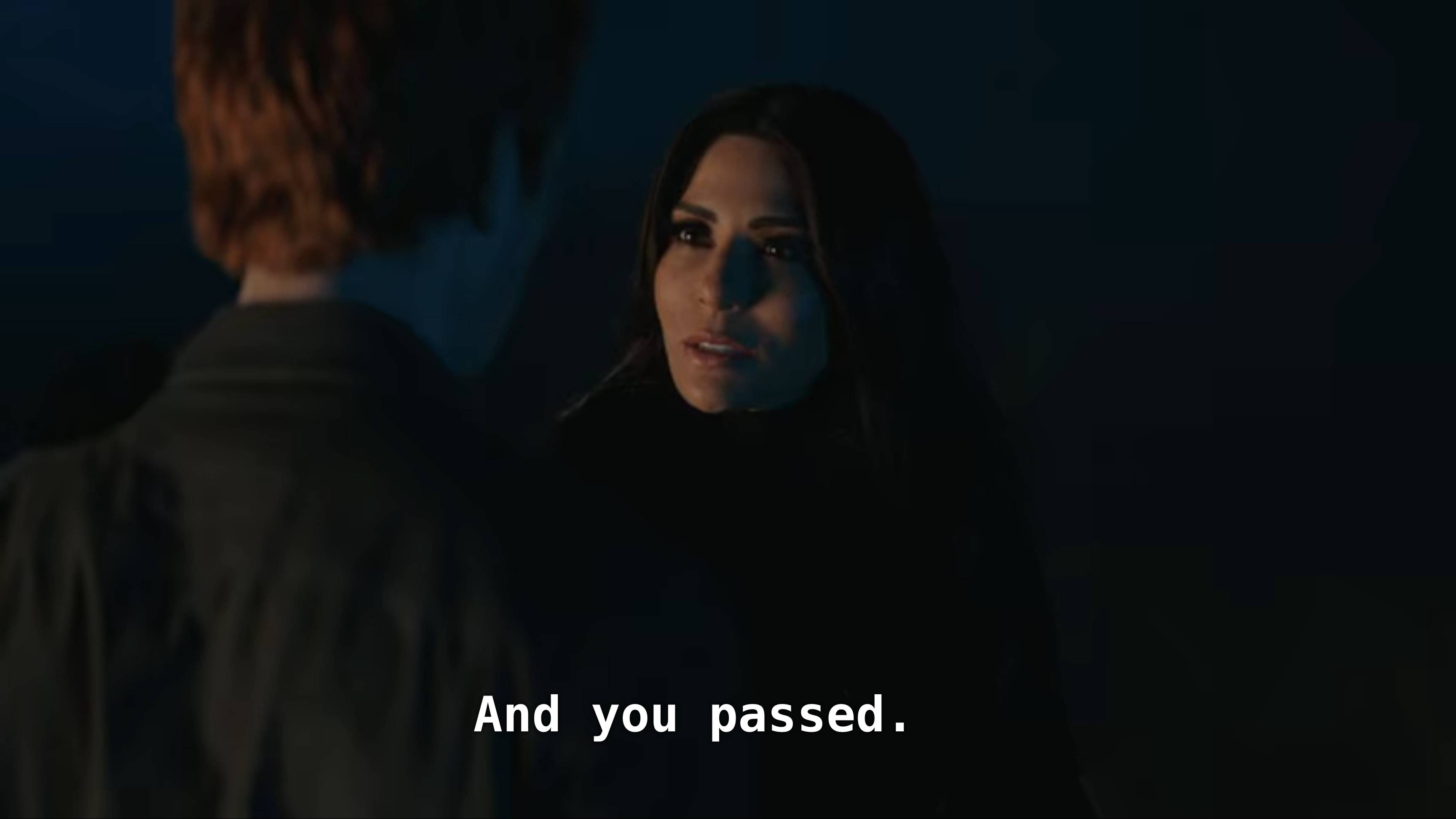 Close up of Hermione. "And you passed."