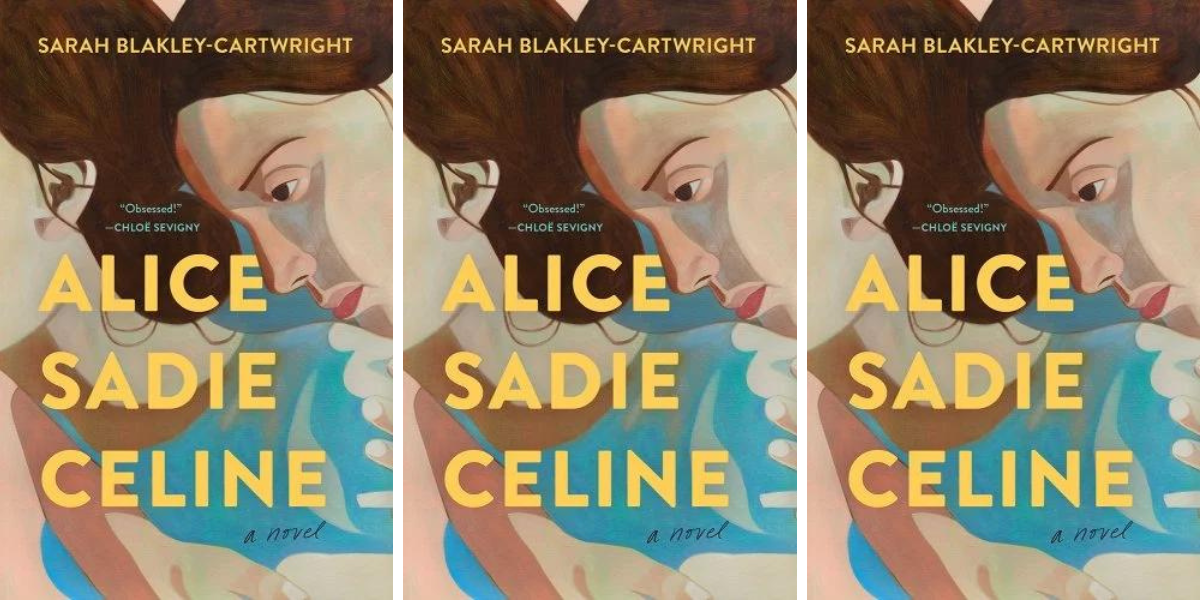 Alice Sadie Celine by Sarah Blakely-Cartwright