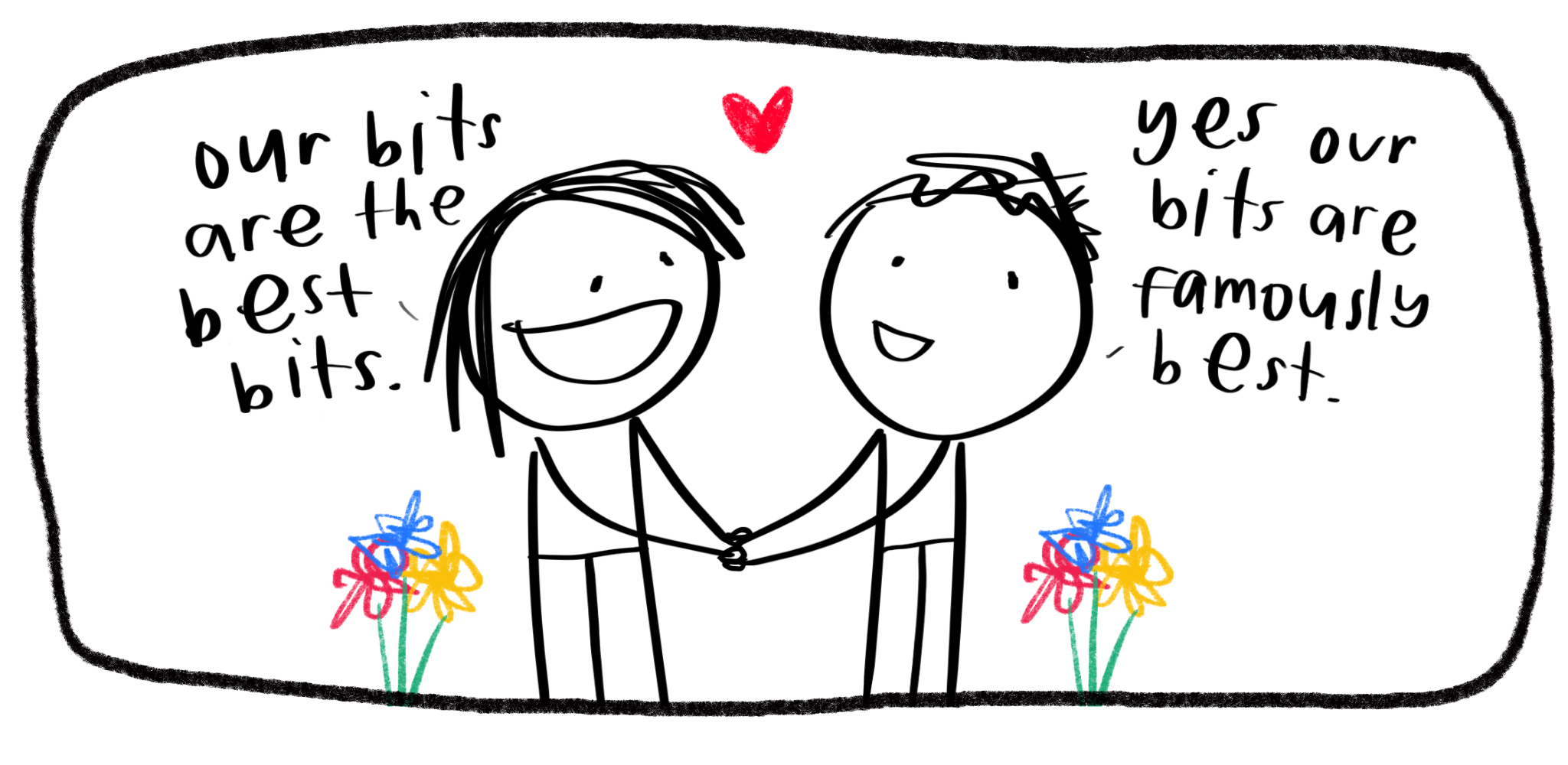 cartoon: two lesbians holding hands and saying "our bits are the best bits, yes our bits are regulalry best."