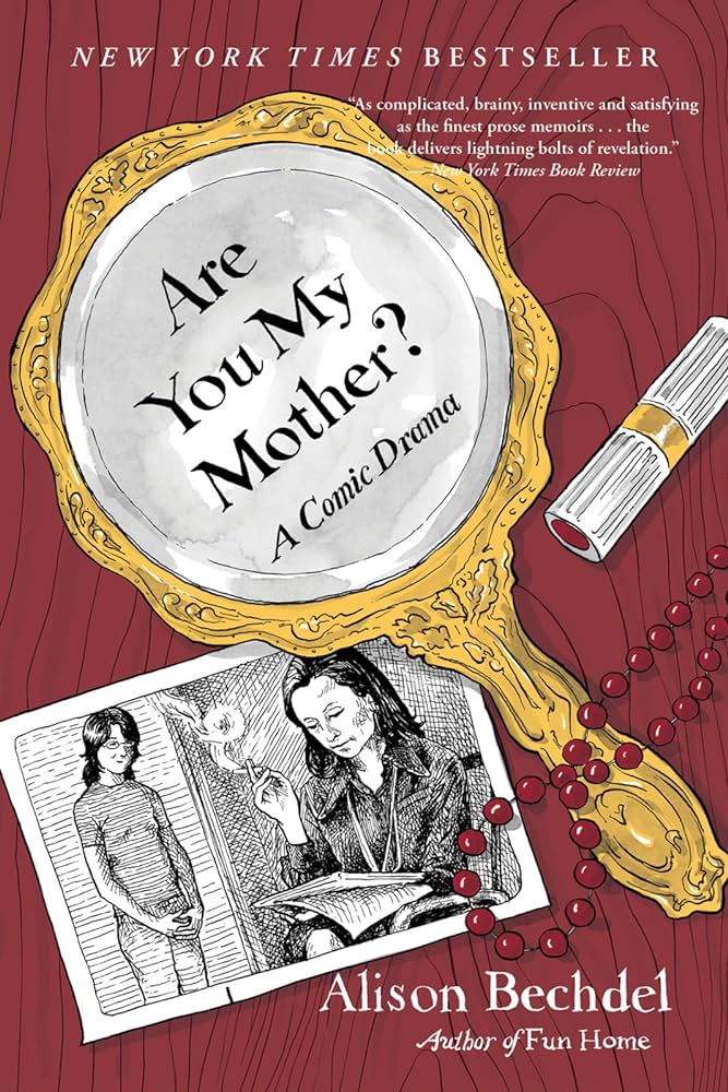 Are You My Mother? by Alison Bechdel