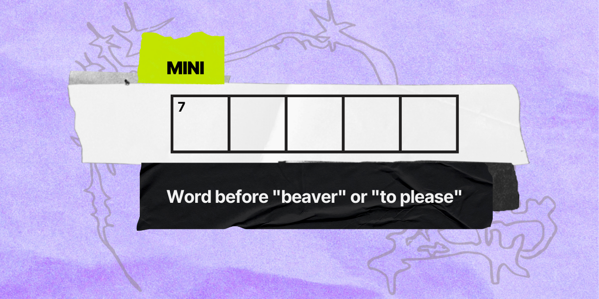 7 across / 5 letters / Word before 