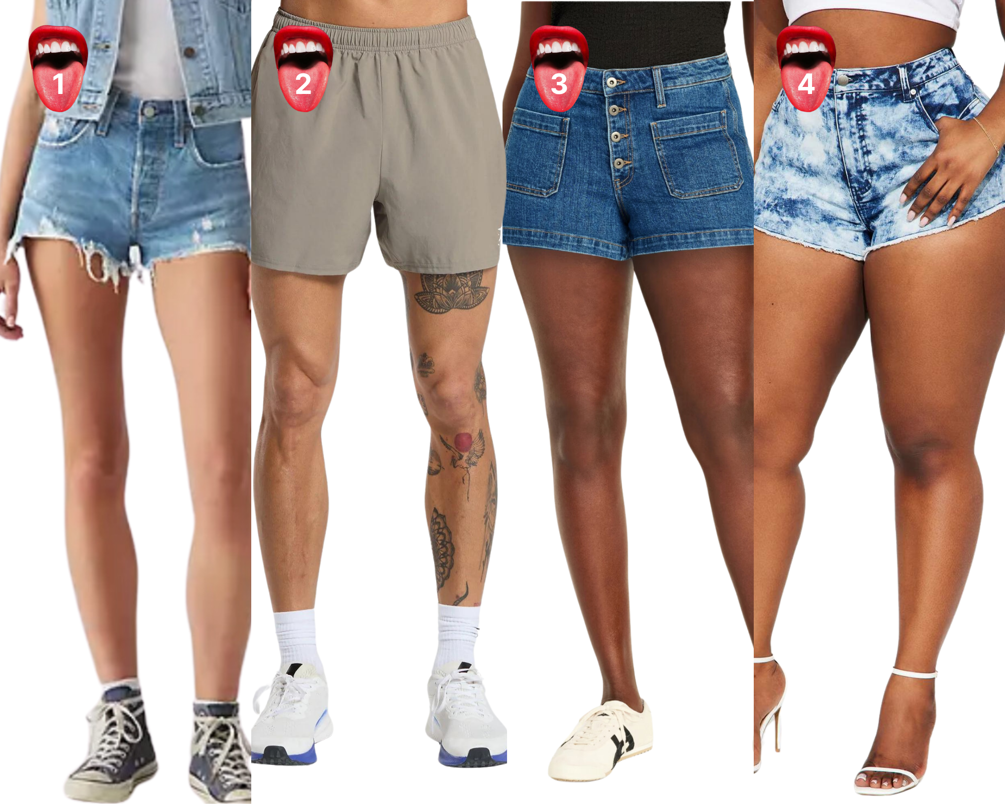 1. 3 inch light blue cut off shorts, 2. light brown "hoochie daddy" style shorts, 3. three inch dark blue button up denim shorts, 4. 2 inch multi-colored blue denim shorts.