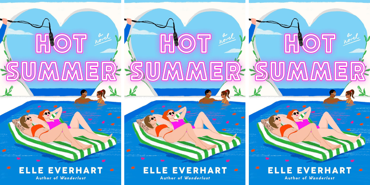 Hot Summer by Elle Everhart