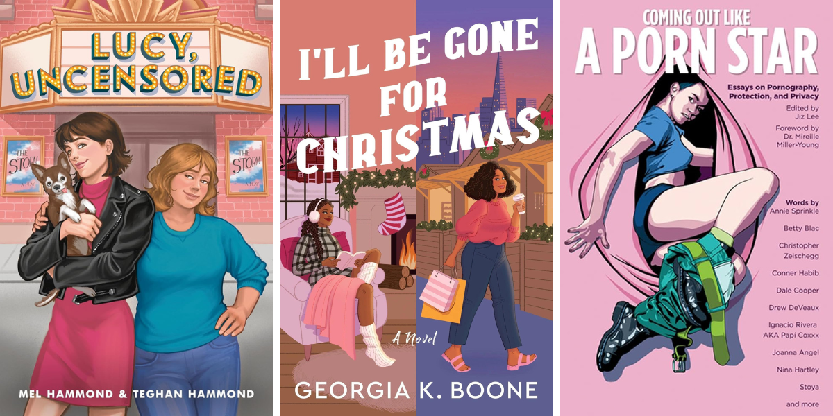 Lucy, Uncensored by Mel and Teghan
I’ll Be Gone for Christmas by Georgia K. Boone
Coming Out Like a Porn Star (Second Edition) by Jiz Lee