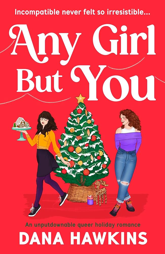Any Girl But You by Dana Hawkins